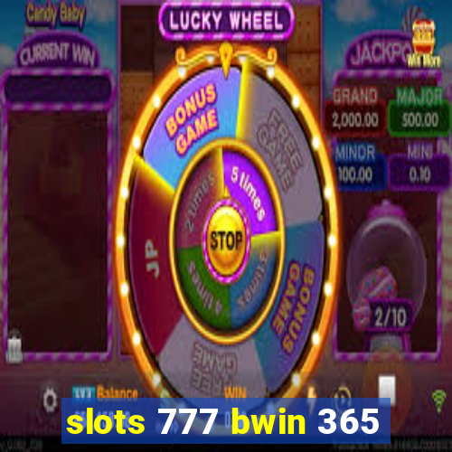 slots 777 bwin 365